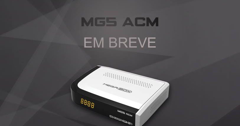 Leia mais sobre o artigo MEGABOX MG5 ACM PRIMEIRA ATUALIZAÇÃO V1.19 – 30/11/16