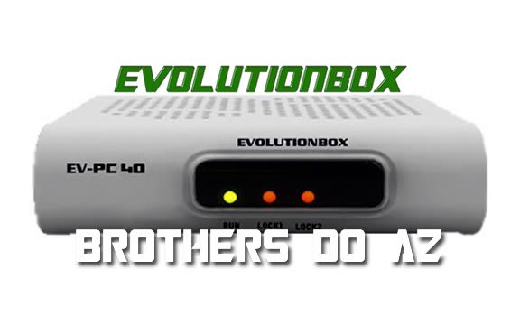 Leia mais sobre o artigo EVOLUTIONBOX DONGLE PC40 NOVA ATUALIZAÇÃO MODIFICADA – 04/06/17