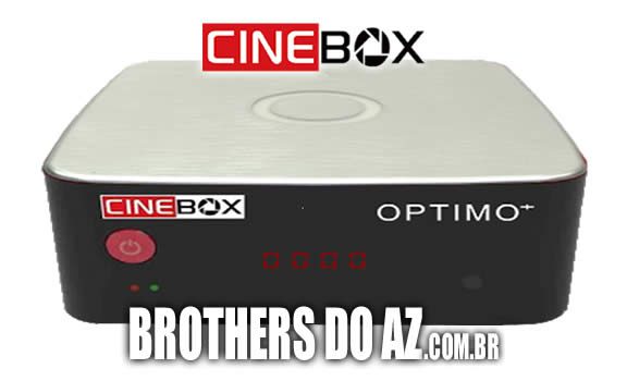 Leia mais sobre o artigo Cinebox Optimo Plus (+) Atualização – 03/09/2020