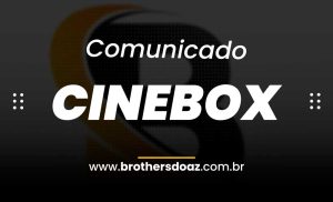 Leia mais sobre o artigo Comunicado Cinebox sobre o Fim do Suporte – 24/05/2023